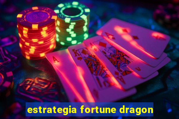 estrategia fortune dragon